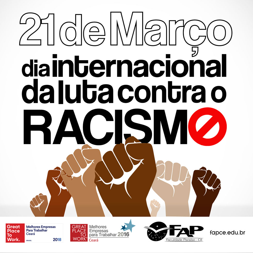 21 de março - Dia Internacional da Luta Contra o Racismo